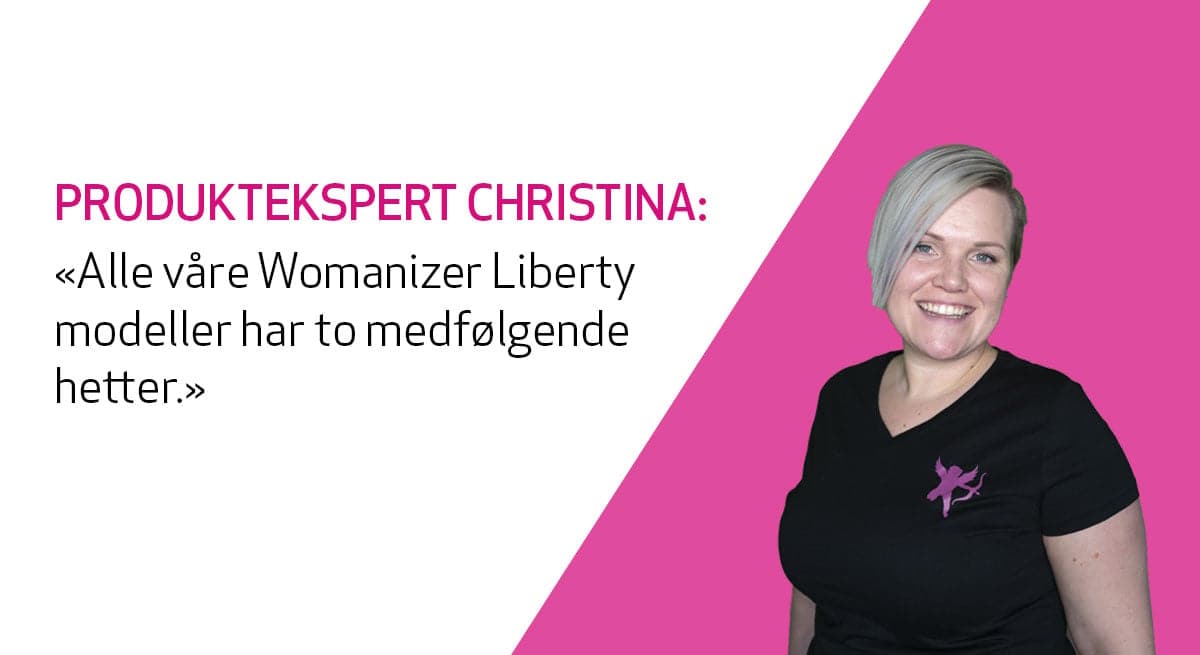 Kondomeriets produktekspert svarer på spørsmål om Womanizer og silikonhetter