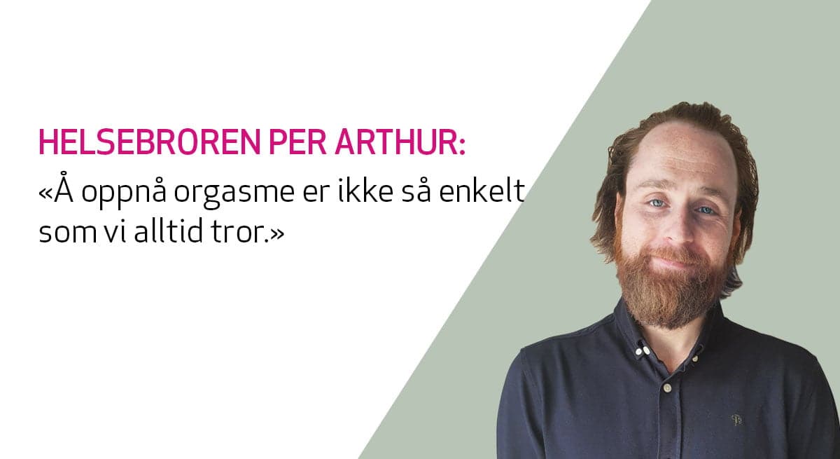 Helsebroren Per Arthur Andersen svarer på spørsmål om orgasme og sår og rifter i underlivet