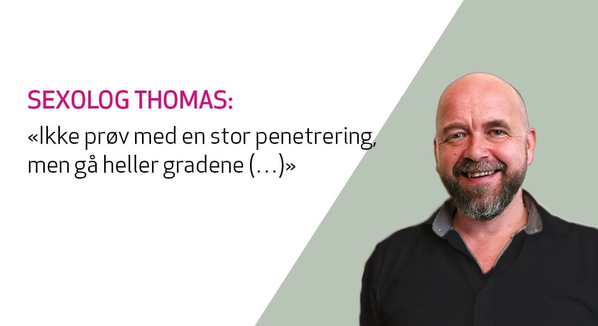 Sexolog Thomas Winther kommer med råd til hvordan å ha analsex for å unngå smerter og ubehag.