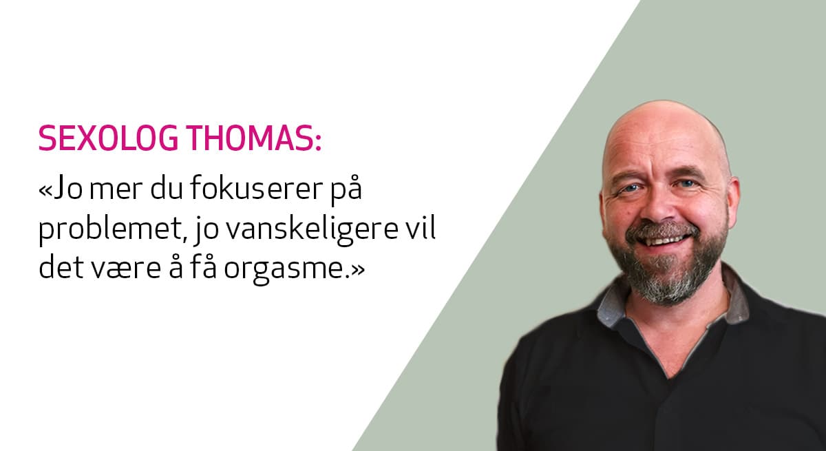 Sexolog Thomas Winther gir råd angående manglende orgasme med partner