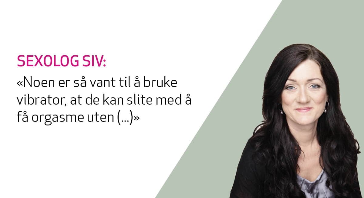 Kondomeriets ekspertpanel, sexolog svarer på spørsmål om orgasmeproblemer