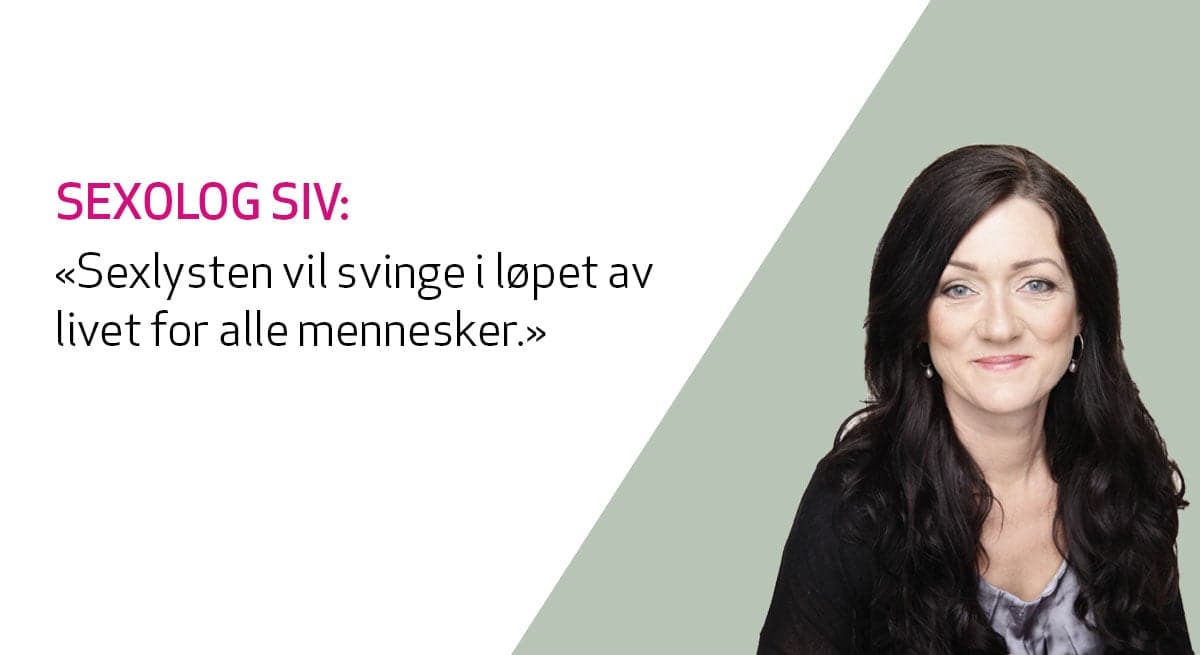 Sexolog Siv Gamnes gir råd om sexlyst