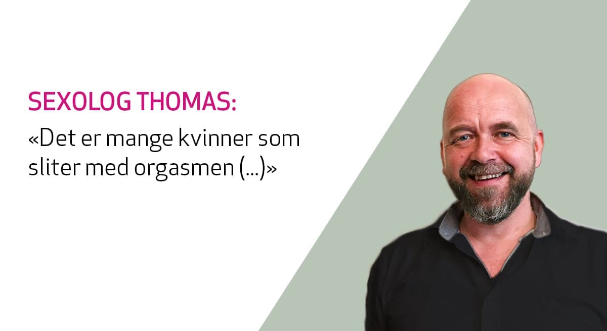sexolog Thomas Winther gir råd til jente som ikke oppnår orgasme