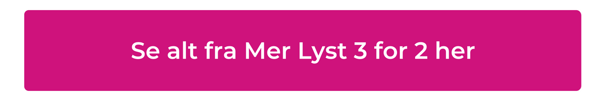Se-mer-lyst-3for2-her.png